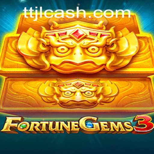Discover the Exciting World of FortuneGems3: A Game Changer with TTJL Strategy
